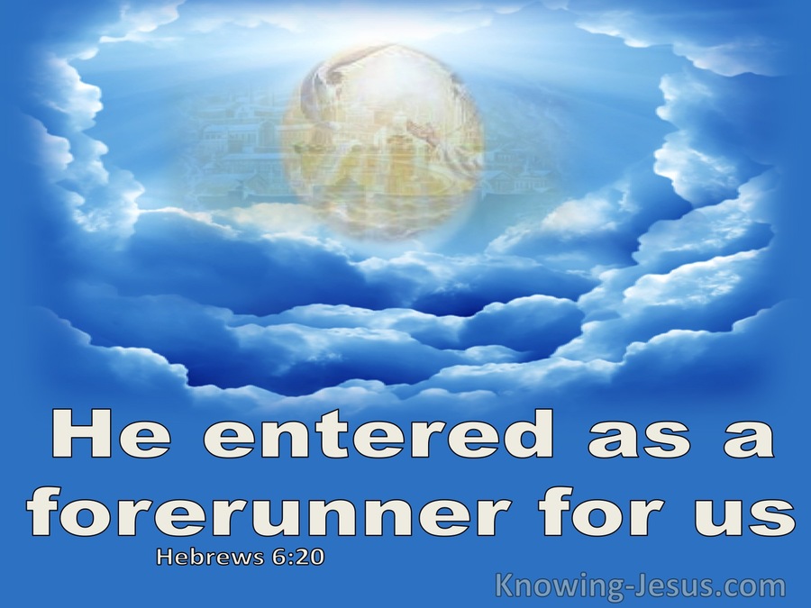 Hebrews 6:20 He Entered As Forefunner For Us (blue)